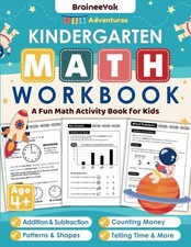 Kindergarten Math Workbook - A Fun Math Activity Book for Kids: Addition, Subtra