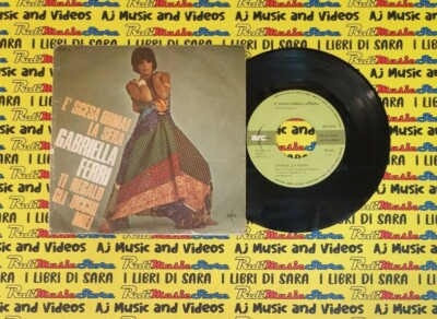LP 45 7''GABRIELLA FERRI E'scesa ormai la sera Ti regalo gli occhi no cd mc dvd