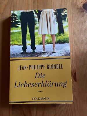 Die Liebeserklärung von Jean-Philippe Blondel (2018, Taschenbuch)