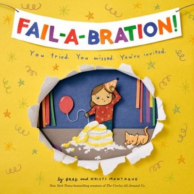 Fail-a-bration Picture Book Brad, Montague, Kristi Montague