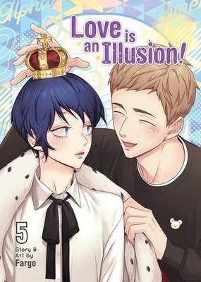 Love is an Illusion! Vol. 5 by Fargo (paperback) (2024) (New)