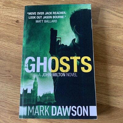 Ghosts: Volume 5 (John Milton Series) by Dawson, Mark Book 