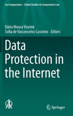 Data Protection in the Internet by Dário Moura Vicente: New