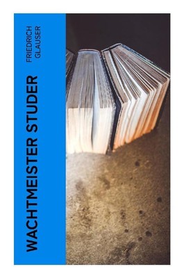 Wachtmeister Studer | Friedrich Glauser | Deutsch | Taschenbuch | 108 S. | 2022