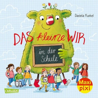 Maxi Pixi 394: Das kleine WIR in der Schule (394): Miniaturbuch Kunkel, Daniela 