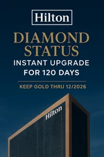 Hilton Diamond Status Instant Upgrade for 120 Days + Keep Gold thru 12/2026