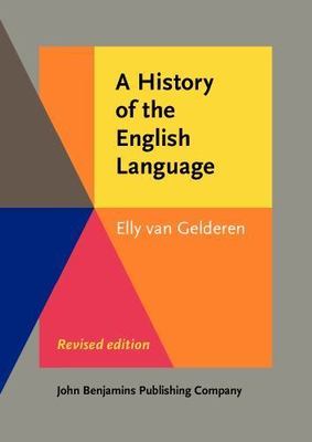 A History of the English Language [Not in series] - Gelderen, Elly - paperback