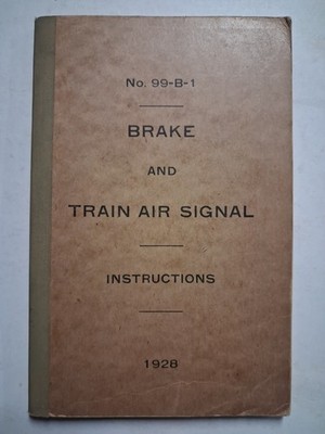 1928 BRAKE AND TRAIN AIR SIGNAL Instructions PENNSYLVANIA RAILROAD