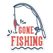 Gone Fishing, Vinyl Decal Sticker, Indoor Outdoor, 3 Sizes, #8498