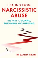 Healing From Narcissistic Abuse Daksha Hirani