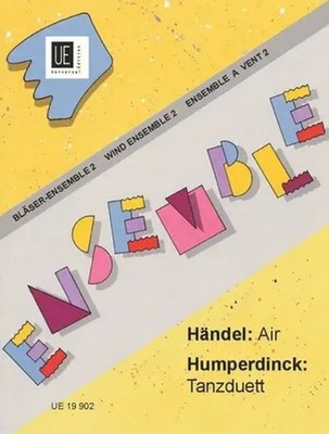 UE Bläser-Ensemble 2 Air aus Rinaldo von Händel und Tanzduett aus Hänsel und...