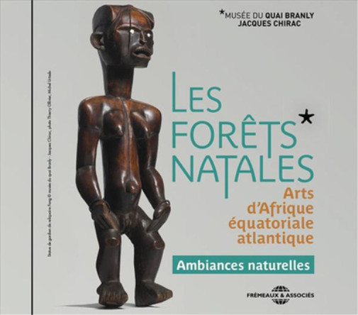 Les Forêts Natales: Альбом Arts DAfrique Équatoriale Atlantique (CD) (ИМПОРТИРОВАН ИЗ Великобритании)