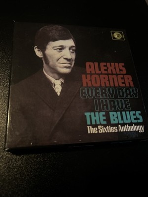Alexis Korner Every Day I Have the Blues: The 60s Anthology Cd 3 Discs