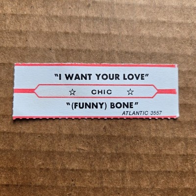 CHIC I Want Your Love/Funny Bone JUKEBOX STRIP Record 45 rpm 7''