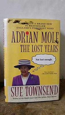 Adrian Mole: The Lost Years - Hardcover, by Townsend Sue - Very Good l