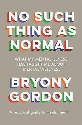 No Such Thing as Normal von Bryony Gordon gebunden