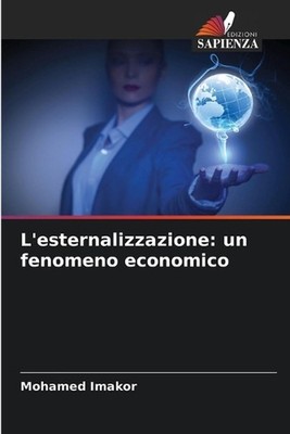 L'esternalizzazione: un fenomeno economico by Mohamed Imakor (Italian) Paperback