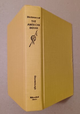 Dictionary of The American Indian by John Stoutenburgh Jr. (1960) SIGNED