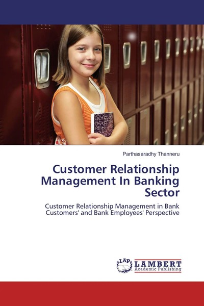 Parthasaradhy Thanneru | Customer Relationship Management In Banking Sector-image