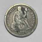 1876 Seated Liberty Dime - Better Date 10C; X011