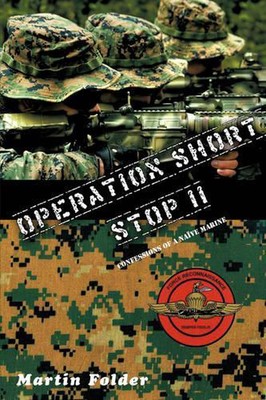 Operation Shortstop: Confessions of a Nave Marine by Martin Folder (English) Pap
