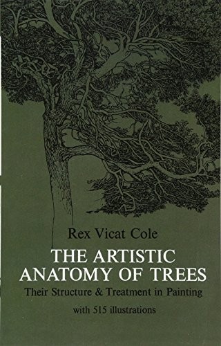 The Artistic Anatomy Of Trees Rex V. Cole - Image 7