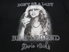 GA9 Women's Men's Stevie Nicks Music Rock Don't Be a Lady, Be a Legend Shirt XL