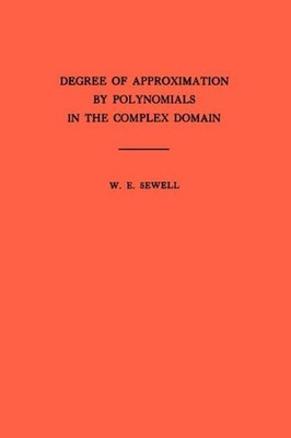 Degree of Approximation by Polynomials in the Complex Domain, Paperback by Se...