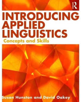 Introducing Applied Linguistics: Concepts and Skills by David Oakey (English) Pa