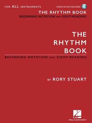 The Rhythm Book: Beginning Notation and Sight-Reading for All Instruments: New