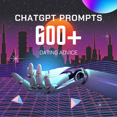 600+ ChatGPT Prompts Dating Advice in Englisch mit PLR Rechte
