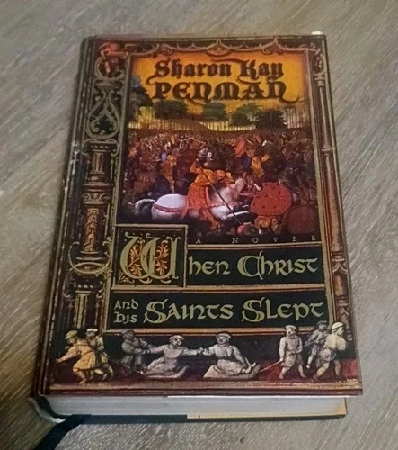 When Christ and His Saints Slept by Sharon Kay Penman (1995, Hardcover)