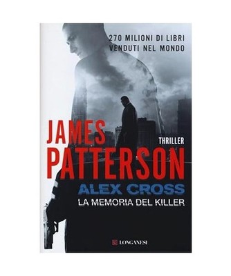 Alex Cross. La memoria del killer, James Patterson