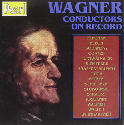 WAGNER BEECHAM FURTWANGLER - Wagner Conductors On Record - 2 CD - **NEW**
