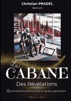 La Cabane Des RéVéLations Christian Pradel