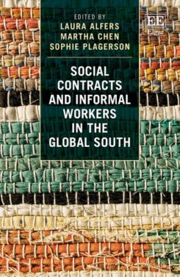 Social Contracts and Informal Workers in the Global South, Hardcover by Alfer...