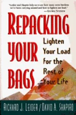 Repacking Your Bags: Lighten Your Load for the Rest of Your Life by Leider: Used