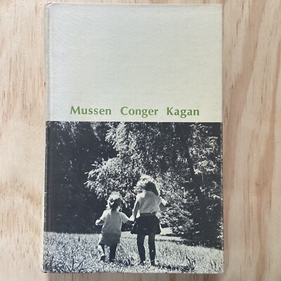 Child Development and Personality, Third Edition By Mussen Conger Kagan 1969
