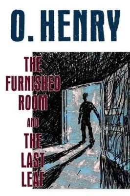 O Henry The Furnished Room and The Last Leaf (Taschenbuch)