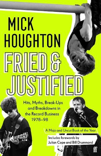 Mick Houghton Fried & Justified (Книга в мягкой обложке) (ИМПОРТ ИЗ Великобритании)