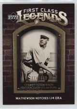 2006 Upper Deck First Class Legends Gold /699 Christy Mathewson #FCL-70 HOF 0b0