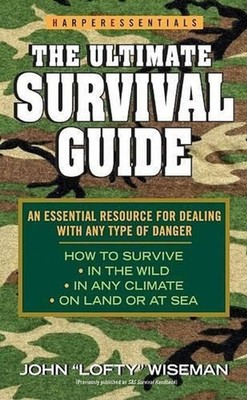 The Ultimate Survival Guide by John 'Lofty' Wiseman (English) Paperback Book
