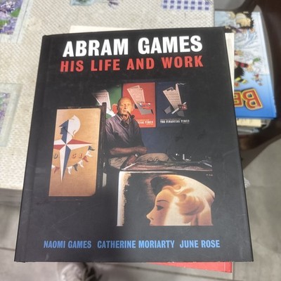Abram Games Graphic Designer - Life & Work Maximum Meaning Minimum Means Naomi