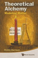 Theoretical Alchemy | Modeling Matter | Harrison Walter | Taschenbuch | Englisch