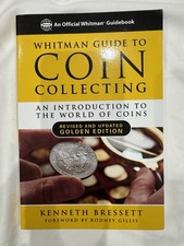 Whitman Guide to Coin Collecting: Introduction to the World of Coins Golden Ed.