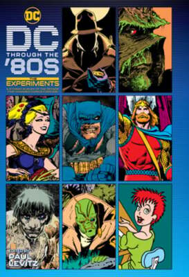 DC Through the 80s: The Experiments by Various: Used