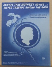 Always Take Mother's Advice / Silver Threads Among Gold - vintage sheet music