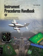 Instrument Procedures Handbook: Faa-H-8083-16B