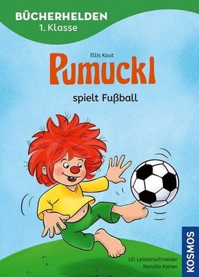 Pumuckl, Bücherhelden 1. Klasse, Pumuckl spielt Fußball Leicht lesen lernen -...