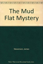 The Mud Flat Mystery, Stevenson, James